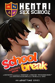 Watch Hentai Sex School Episode 7: Nathan's Break at Hentai PPV